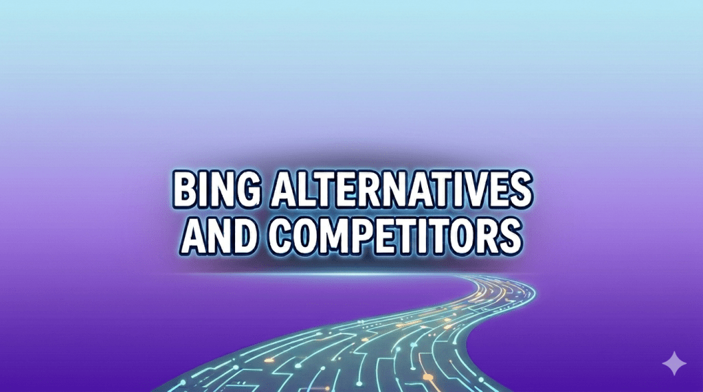 bing alternatives and competitors
