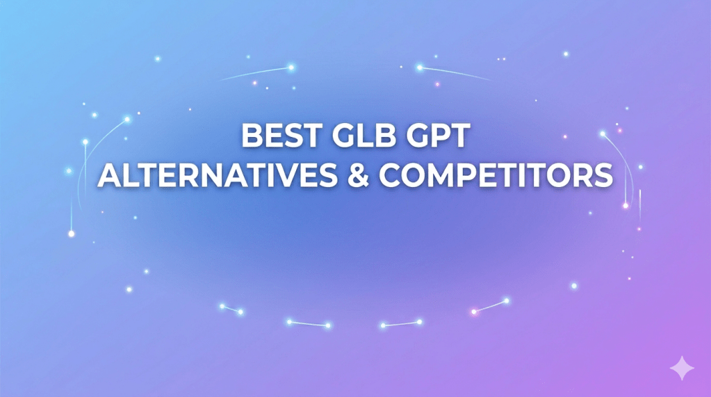 glb gpt alternatives and competitors